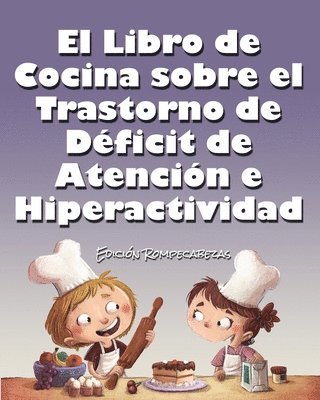 Jimmy Huston - Libro de Cocina Sobre el Trastorno de Déficit de Atención e Hiperactividad, Häftad