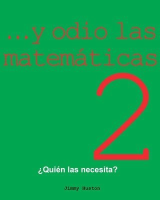 Jimmy Huston - ...y Odio Las Matemáticas 2, Häftad