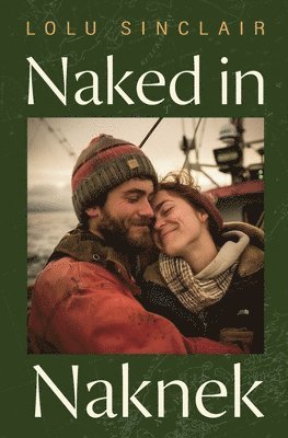 bokomslag Naked in Naknek