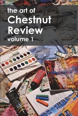 James Rawlings, Teresa Snow - Art of Chestnut Review, Häftad