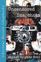 Uncensored Snapshots