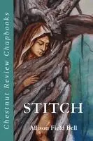 Allison Field Bell - Stitch, Häftad. Tillgänglighet: Lägg i varukorg