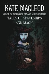 bokomslag Tales of Spaceships and Magic