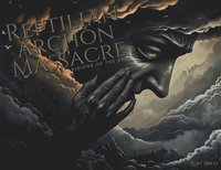 bokomslag Reptilian Archon Massacre
