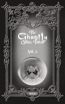 Ghastly Gothic Tomes Vol. 3, Inbunden