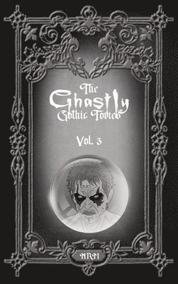 The Ghastly Gothic Tomes Vol. 3 1