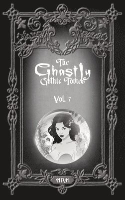 Ghastly Gothic Tomes Vol. 7, Inbunden