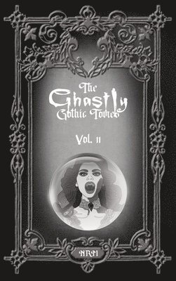 Ghastly Gothic Tomes Vol. 11, Inbunden
