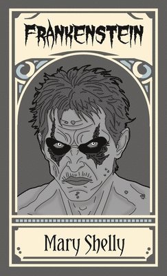 Mary Shelly - Frankenstein; or, The Modern Prometheus, Häftad