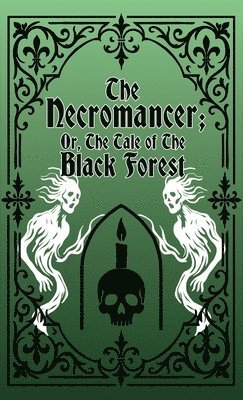 bokomslag Necromancer; Or, The Tale of the Black Forest
