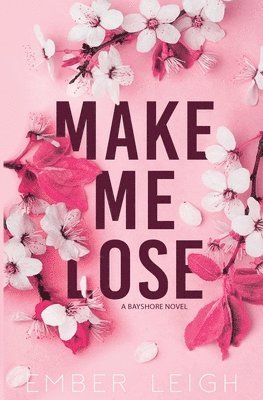 Make Me Lose (Alternate Paperback)