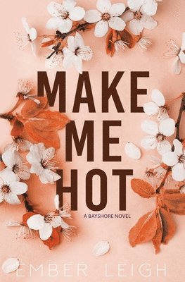 Make Me Hot (Alternate Paperback)