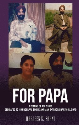Harleen Sahni - For Papa, Inbunden