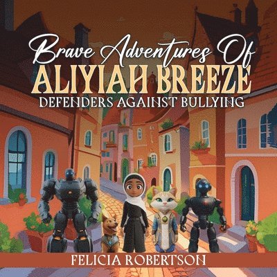 Brave Adventures of Aliyiah Breeze