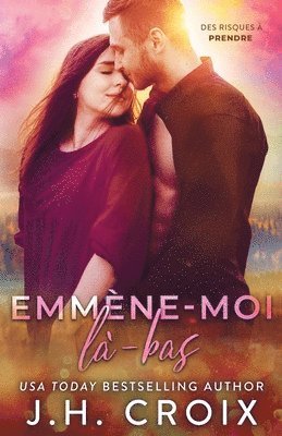 Emmène-moi là-bas