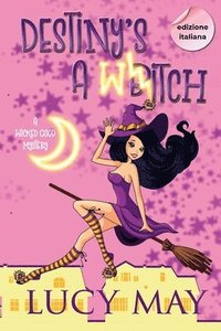 bokomslag Destiny's A Witch - Edizione italiana