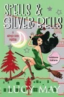 bokomslag Spells & Silver Bells - Edizione italiana
