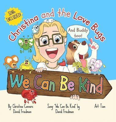 Christina Connors, David Friedman - We Can Be Kind, Inbunden