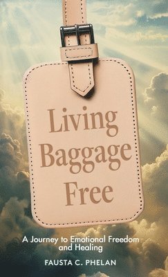 bokomslag Living Baggage Free