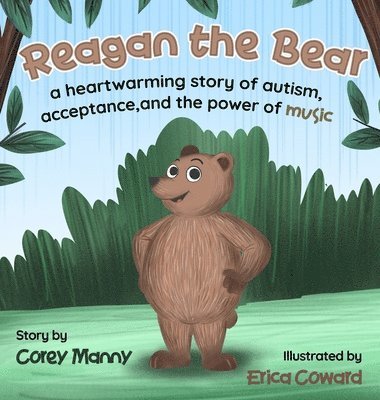 Corey Manny - Reagan the Bear, Inbunden