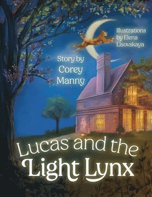 Corey Manny - Lucas and the Light Lynx, Häftad
