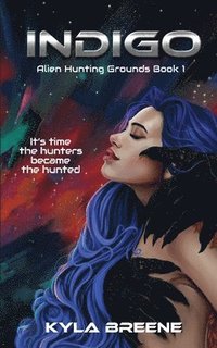 bokomslag Indigo: Alien Hunting Grounds Book 1