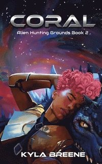 bokomslag Coral: Alien Hunting Grounds Book 2