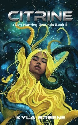 bokomslag Citrine: Alien Hunting Grounds Book 3