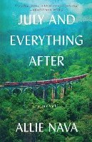 Allie Nava - July and Everything After, Häftad