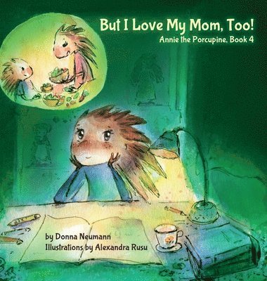 bokomslag But I Love My Mom, Too!