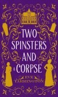 Two Spinsters and a Corpse 1