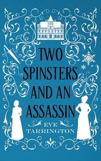 bokomslag Two Spinsters and an Assassin