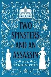 bokomslag Two Spinsters and an Assassin