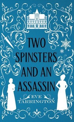 Two Spinsters and an Assassin