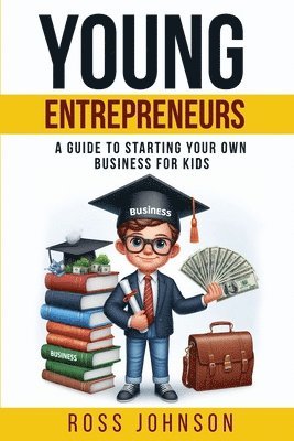 Ross Johnson - Young Entrepreneurs, Häftad