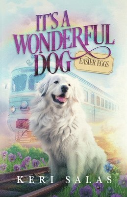 It's a Wonderful Dog - Easter Eggs 1