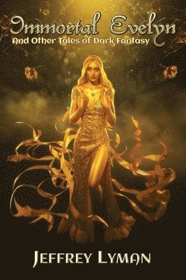 Jeffrey Lyman - Immortal Evelyn, Häftad