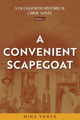 bokomslag A Convenient Scapegoat