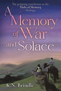 bokomslag Memory of War and Solace