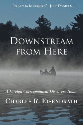 Downstream from Here