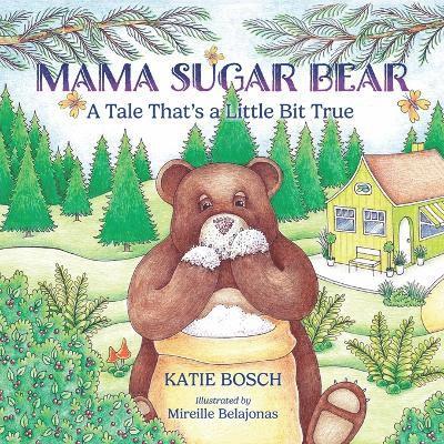 Mama Sugar Bear 1