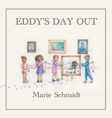 Marie Schmidt - Eddy's Day Out, Inbunden