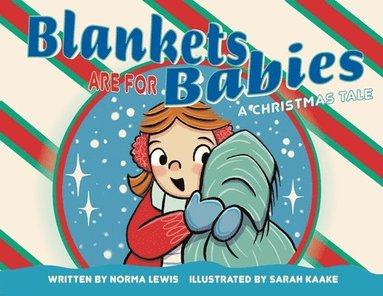 Norma Lewis - Blankets Are for Babies, Häftad