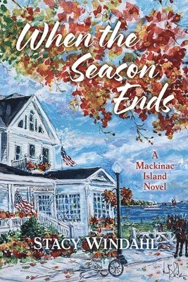 Stacy Windahl - When the Season Ends, Häftad