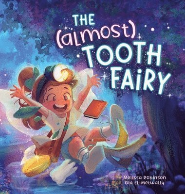 Melissa Robinson - (Almost) Tooth Fairy, Inbunden