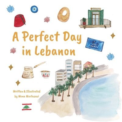 Mona Lotf Mortazavi - Perfect Day in Lebanon, Häftad