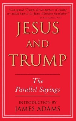 bokomslag Jesus and Trump: The Parallel Sayings