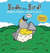 bokomslag Bodhi the Bird! / Bodhi el Pjaro!