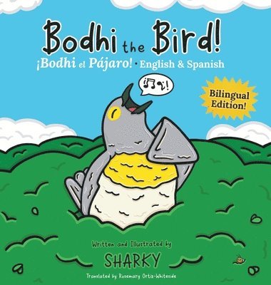 bokomslag Bodhi the Bird! / Bodhi el Pjaro!