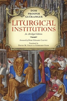 bokomslag Liturgical Institutions: An Abridged Edition